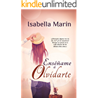 Enséñame a olvidarte